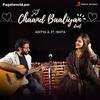 Chaand Baaliyan Duet -  Aditya A